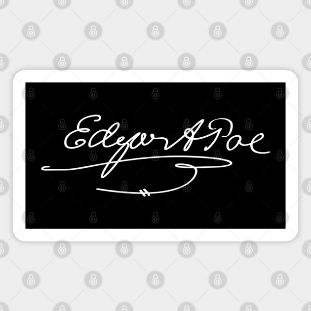 Signature of Edgar Allan Poe, Master of Gothic Literature Magnet by TuncGK